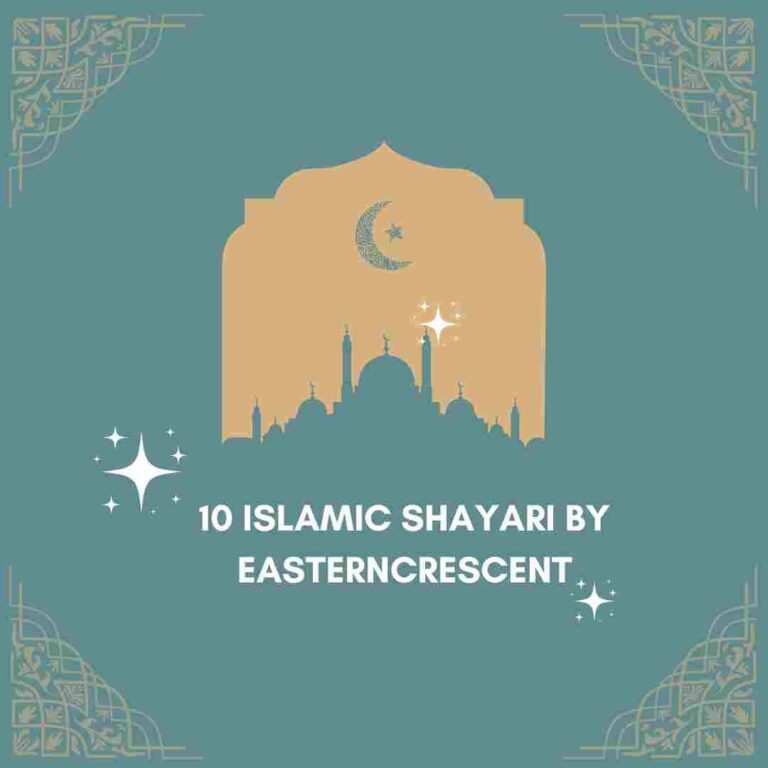 Best 20 Islamic Shayari By Eastern Crescent of 2023