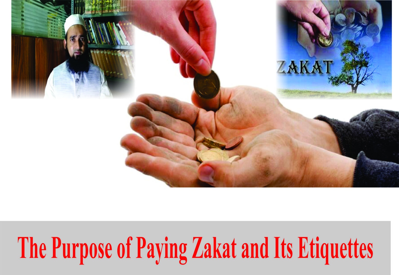 The Purpose of Paying Zakat and Its Etiquettes