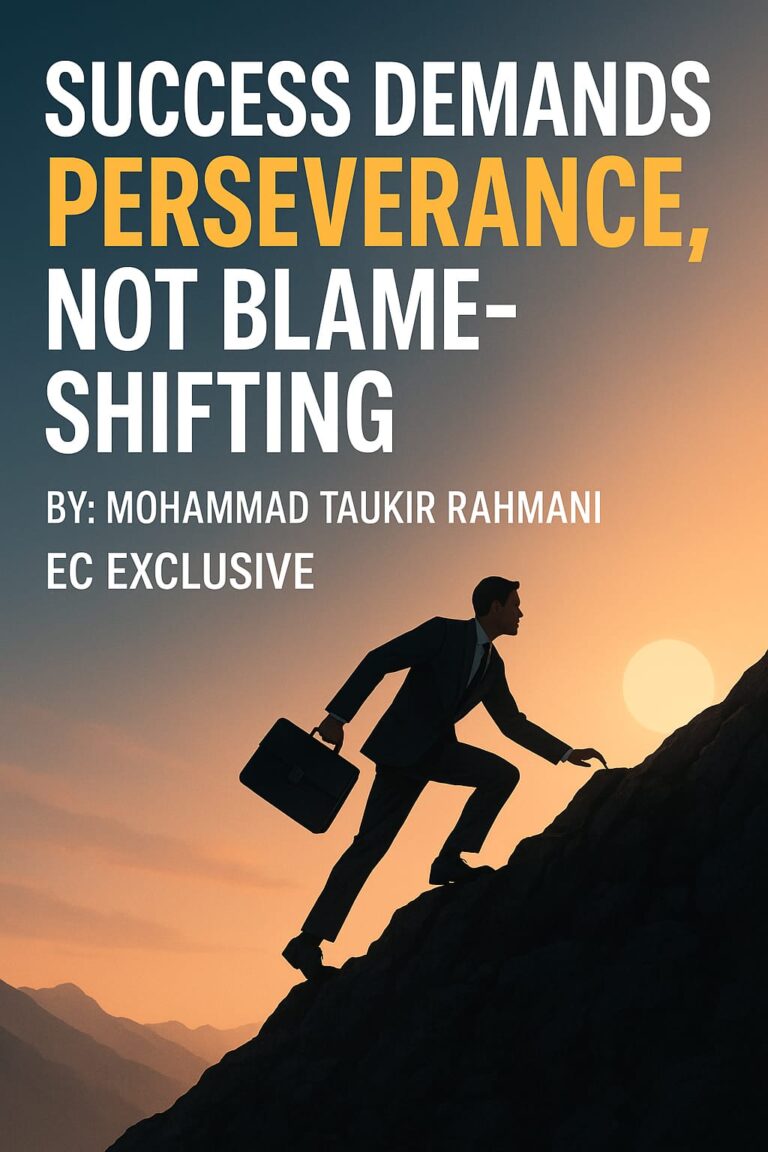 Success Demands Perseverance, Not Blame-Shifting
