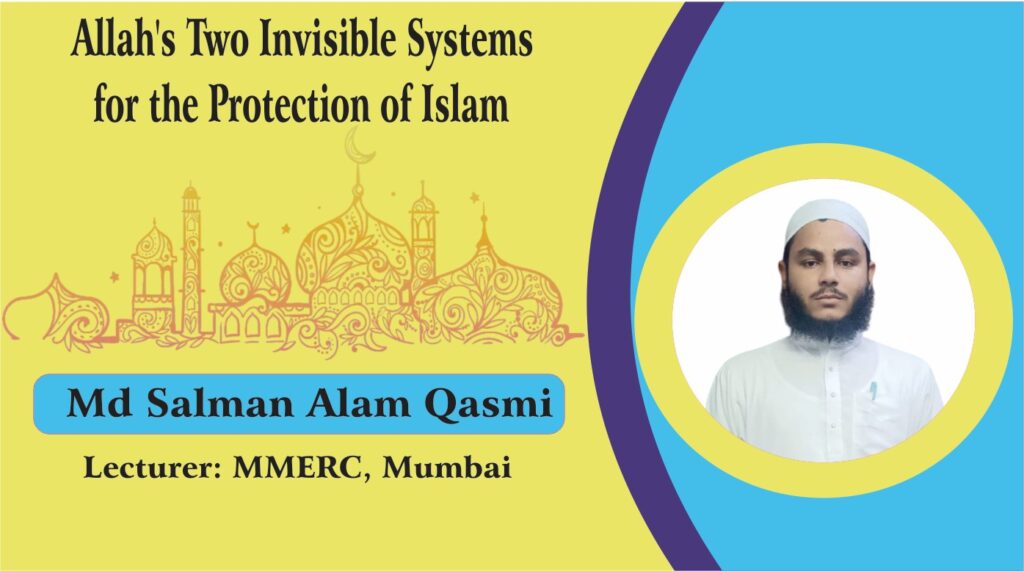 Allah's two Invisible Systems for the Protection of Islam
