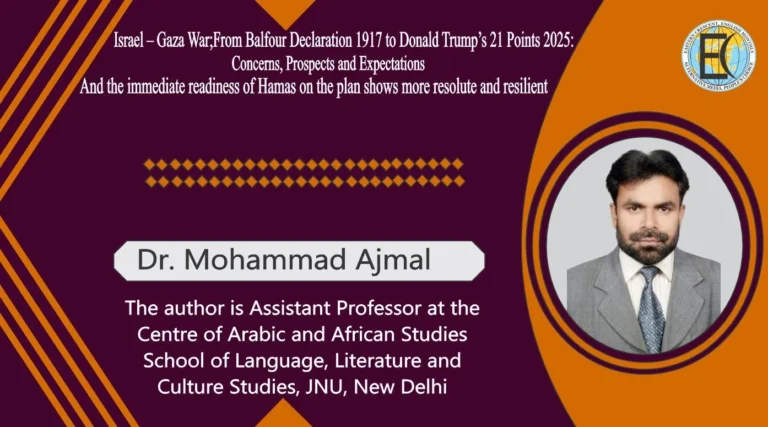 Israel – Gaza War; From Balfour Declaration 1917 to Donald Trump’s 21 Points 2025: Concerns, Prospects and Expectations