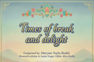 Times of Break and Delight