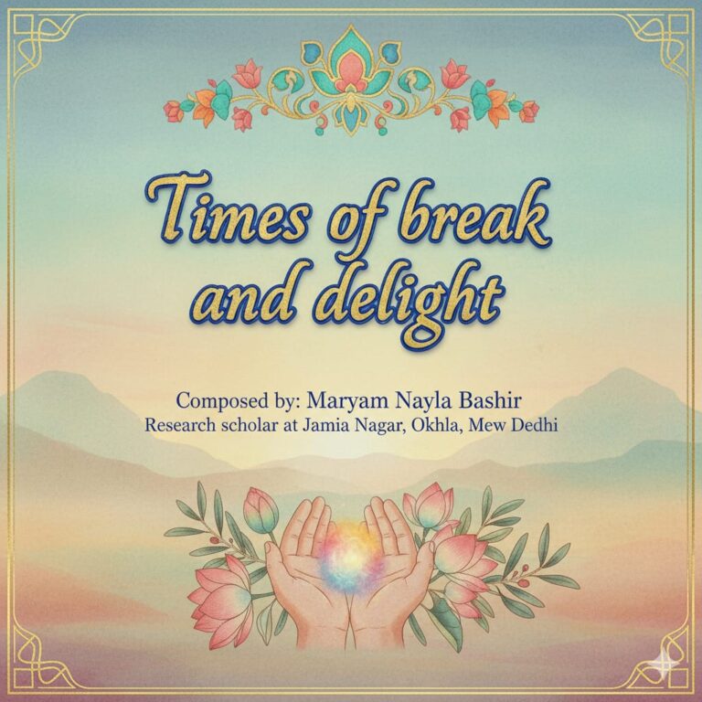 Times of break and delight