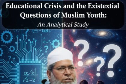 Educational Crisis and the Existential Questions of Muslim Youth: An Analytical Study