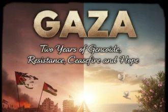 Two Years of Genocide, Resistance, Ceasefire and Hope in Gaza
