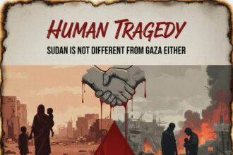 Human Tragedy in Sudan is not different from Gaza Either Blood shade should stop everywhere