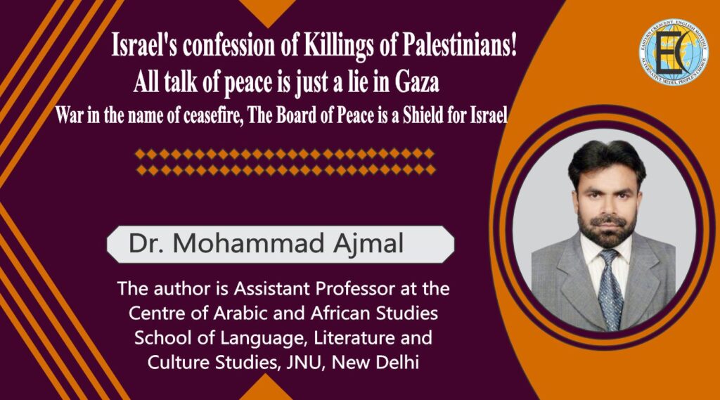 Israel’s confession of Killings of Palestinians! All talk of peace is just a lie in Gaza (War in the name of ceasefire, The Board of Peace is a Shield for Israel)