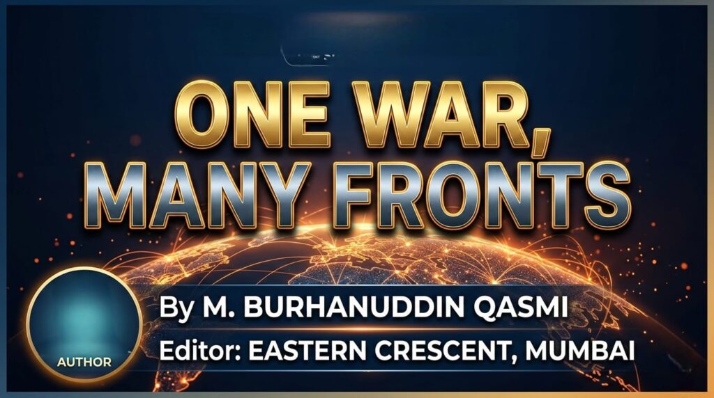 ONE WAR, MANY FRONTS