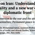 Attack on Iran: Understanding the Reality and a New War on the Diplomatic Front
