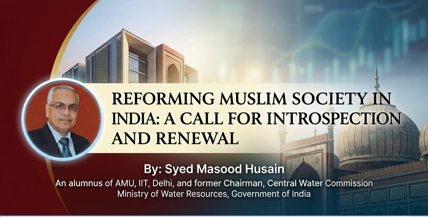 Reforming Muslim Society in India: A Call for Introspection and Renewal