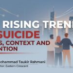 The Rising Trend of Suicide: Causes, Context and Prevention