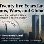 9/11 : Twenty five Years Later—Questions, Wars, and Global Peace