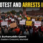 The Protest and Arrests in Delhi