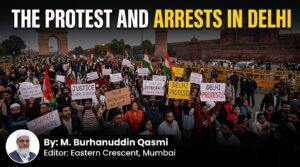 The Protest and Arrests in Delhi